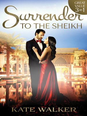 cover image of Surrender to the Sheikh--3 Book Box Set